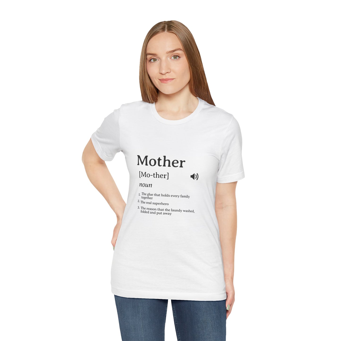 Mother Definition Tee — Funny Mom Definition T-Shirt, Mother [Mo-ther] Noun Gift for Mother's Day