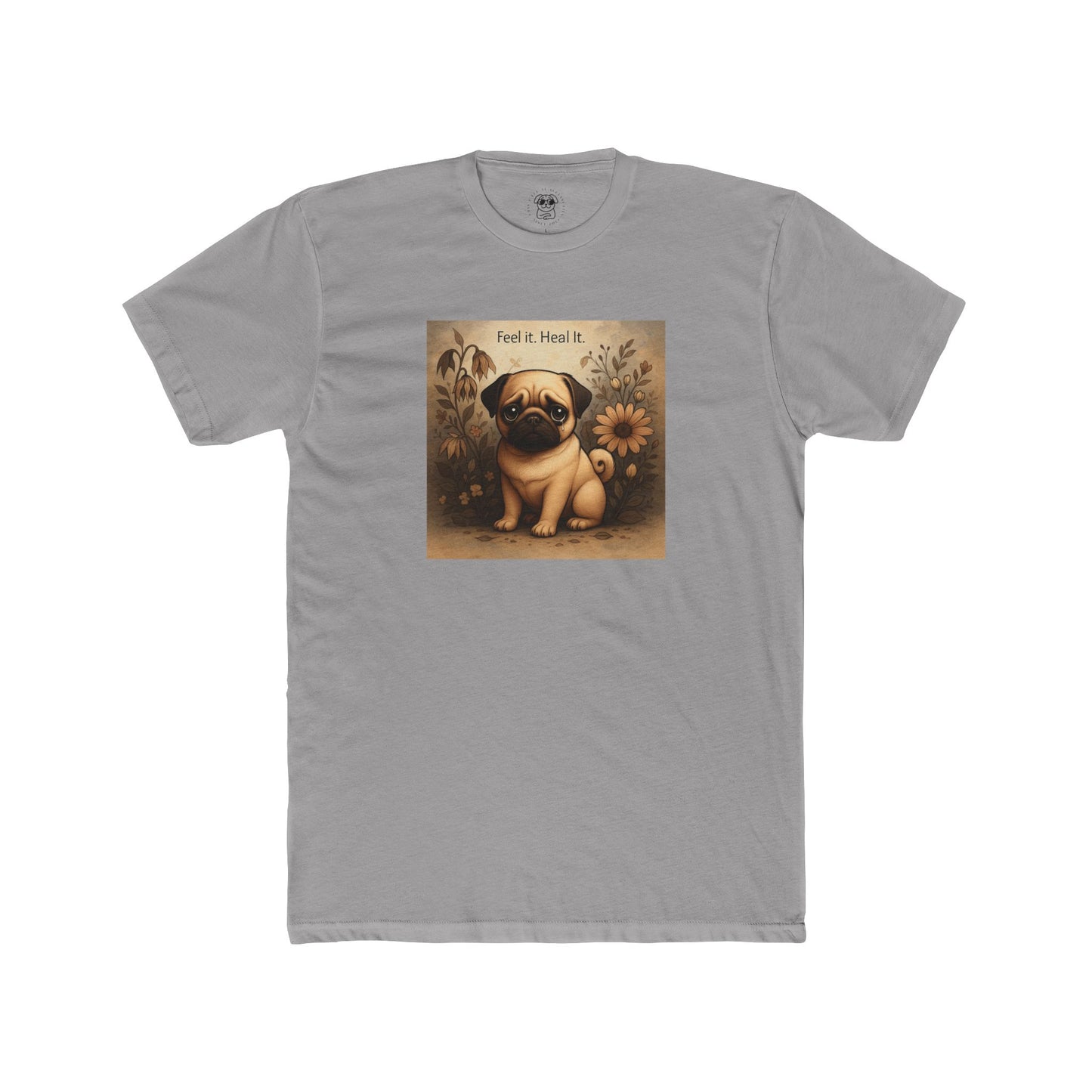 Pug Tee - Feel It. Heal It.