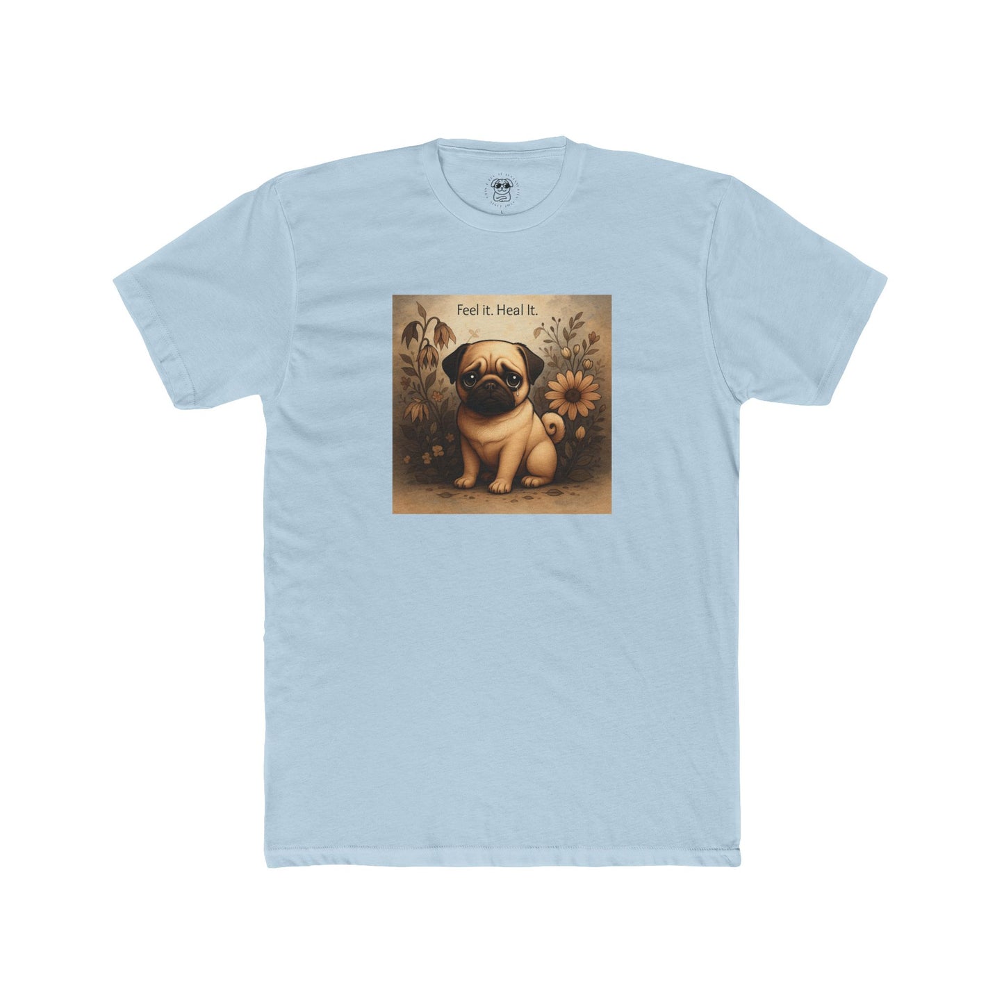Pug Tee - Feel It. Heal It.