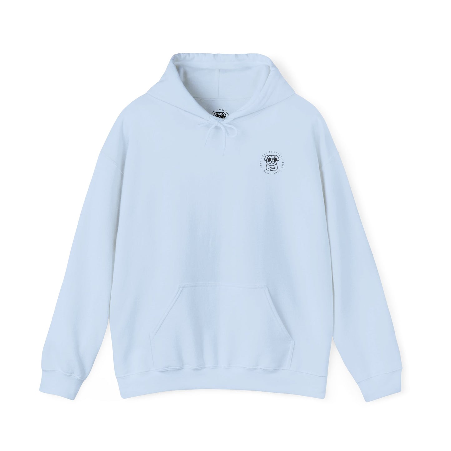 Pug Hoodie - Grin Mode: Alwasy On.