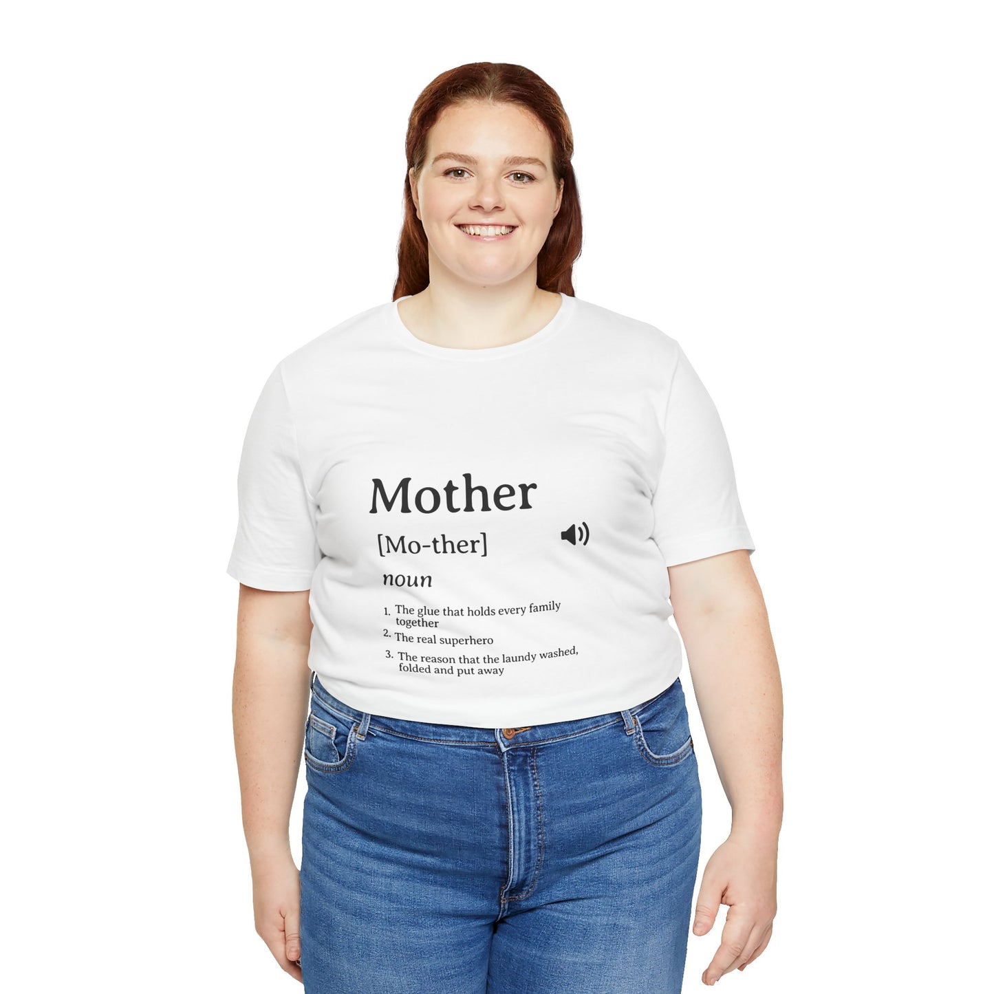Mother Definition Tee — Funny Mom Definition T-Shirt, Mother [Mo-ther] Noun Gift for Mother's Day
