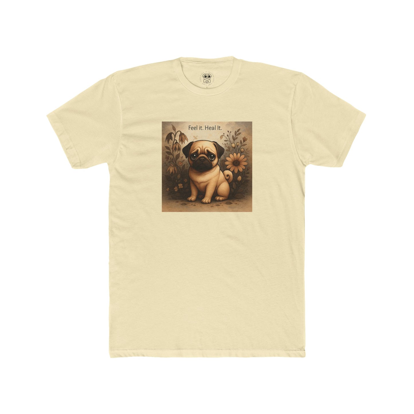 Pug Tee - Feel It. Heal It.