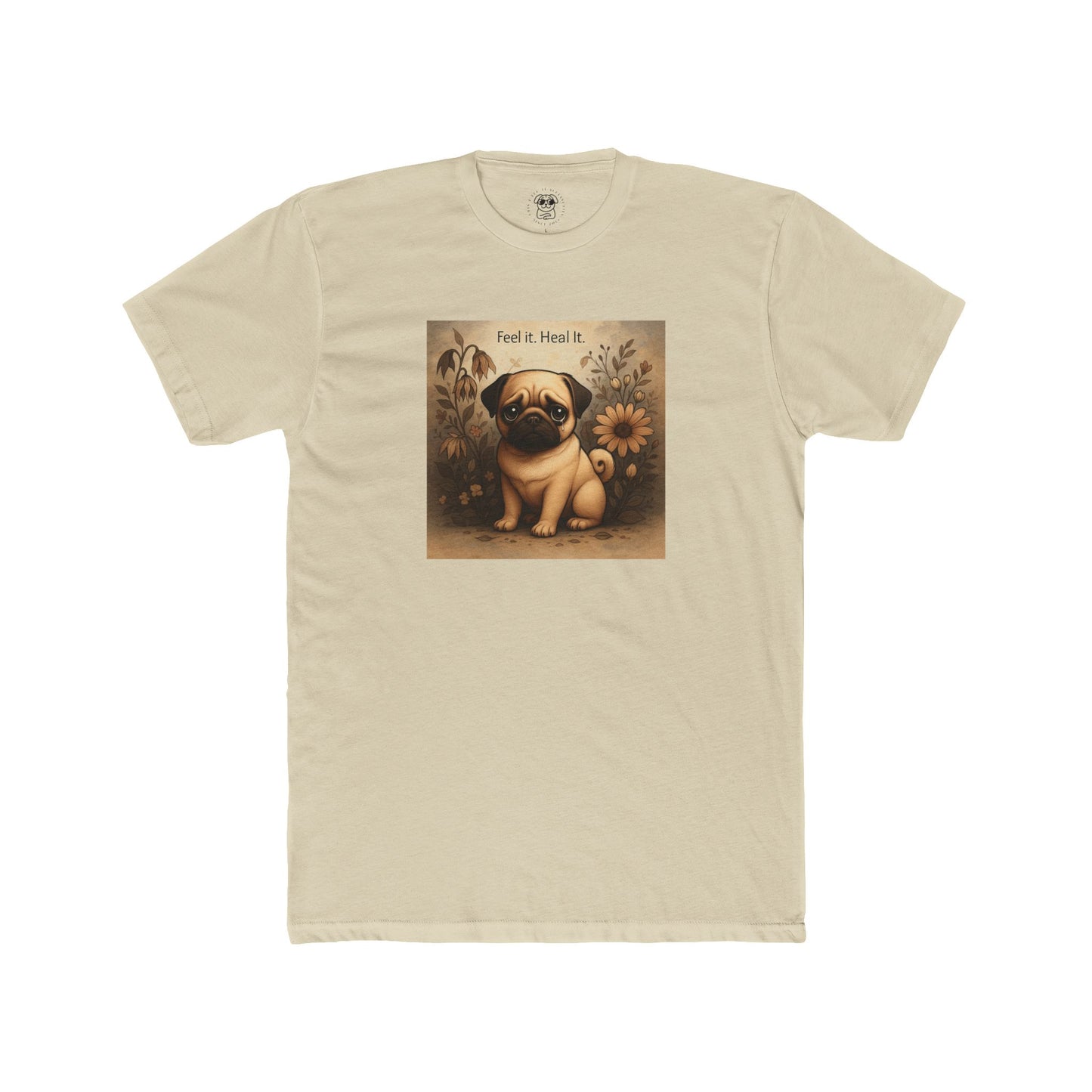 Pug Tee - Feel It. Heal It.