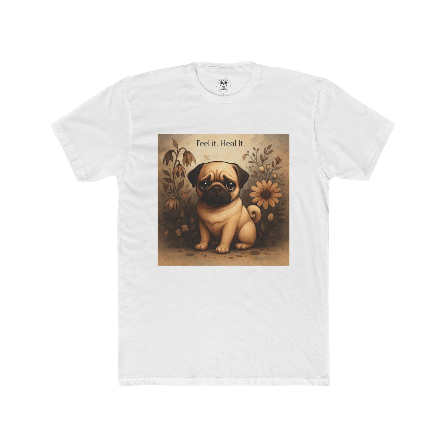 Pug Tee - Feel It. Heal It.